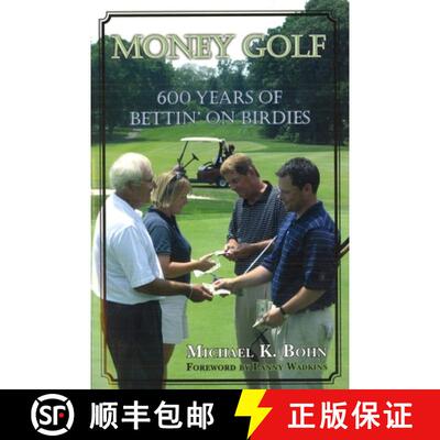 【3-4周达】Money Golf: 600 Years of Bettin' on Birdies [9781597970327]
