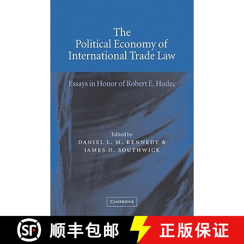 【3-4周达】The Political Economy of International Trade Law: Essays in Honor of Robert E. Hudec [9780521065917]
