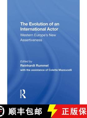 【3-4周达】The Evolution of an International Actor: Western Europe's New Assertiveness [9780367307400]