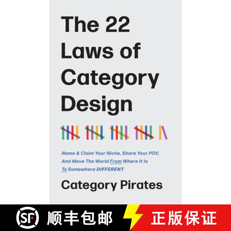 【2-3周达】The 22 Laws of Category Design: Name & Claim Your Niche, Share Your POV, And Move The Worl... [9781956934571]