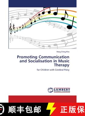 预订 Promoting Communication and Socialisation in Music Therapy [9783659127885]