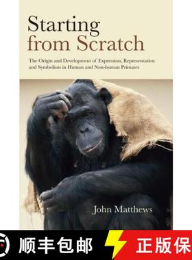 【3-4周达】Starting from Scratch : The Origin and Development of Expression, Representation and Symbo... [9781138877610]