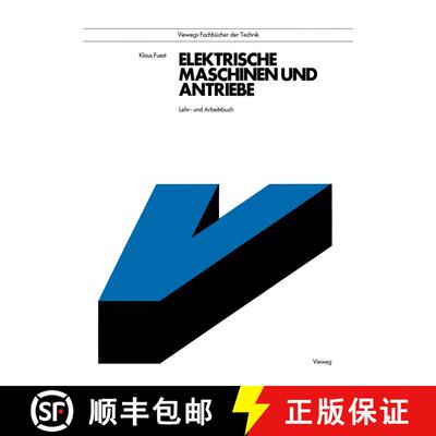 【3-4周达】Elektrische Maschinen und Antriebe : Lehr- und Arbeitsbuch (2. Auflage 1985) [9783528140762]
