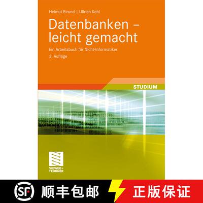 【3-4周达】Datenbanken - leicht gemacht : Ein Arbeitsbuch für Nicht-Informatiker (3., überarb. u. e... [9783834809872]