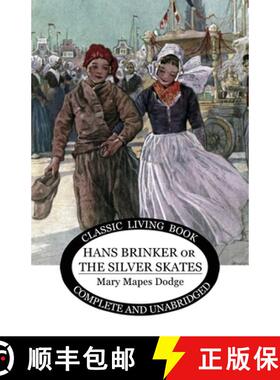 【3-4周达】Hans Brinker: (or The Silver Skates) [9781925729702]