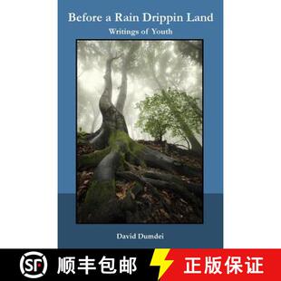 【3-4周达】Before a Rain Drippin Land: Writings of Youth [9781943844975]