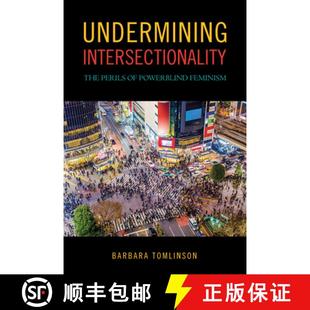 The Perils 9781439916513 Undermining Feminism Intersectionality Powerblind 预订