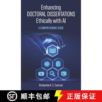 【3-4周达】Enhancing Doctoral Dissertations Ethically with AI: A Comprehensive Guide [9781975506711]