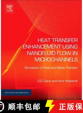 【3-4周达】Heat Transfer Enhancement Using Nanofluid Flow in Microchannels: Simulation of Heat and Ma... [9780323431392]
