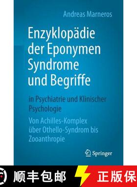 预订 Enzyklopädie der Eponymen Syndrome und Begriffe in Psychiatrie und Klinischer Psychologie : Von... [9783662586235]
