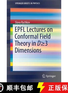 【3-4周达】Epfl Lectures on Conformal Field Theory in D ＞= 3 Dimensions (1st ed. 2017) (1st ed. 2017) [9783319436258]