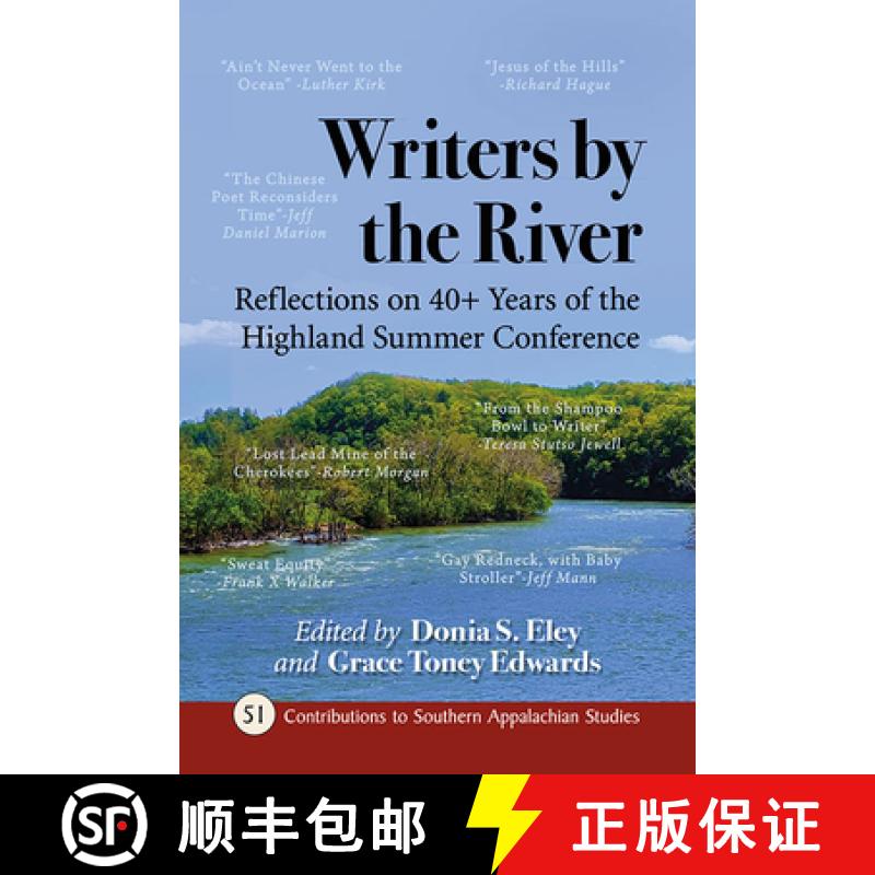 【2-3周达】Writers by the River : Reflections on 40+ Years of the Highland Summer Conference [9781476684062]