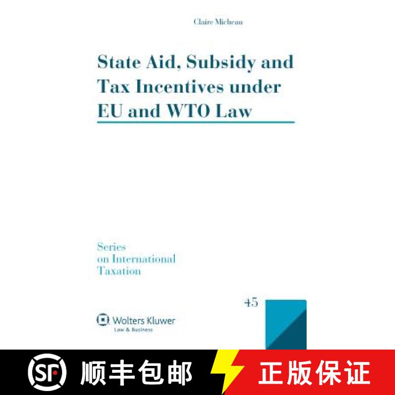 预订 State Aid, Subsidy and Tax Incentives Under Eu and Wto Law [9789041145550]