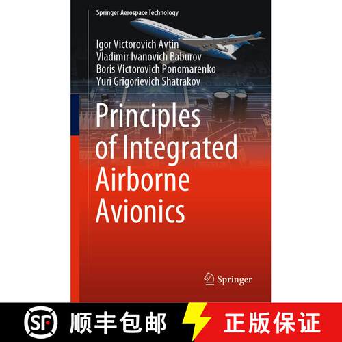 【3-4周达】精装 Principles of Integrated Airborne Avionics [9789811608964]