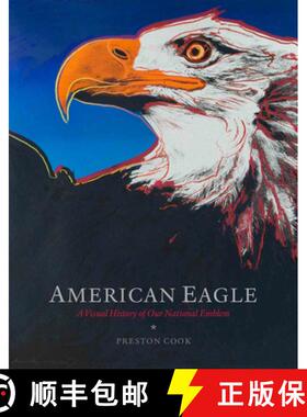 【3-4周达】American Eagle : A Visual History of Our National Emblem [9781941806289]