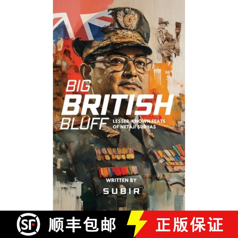 【3-4周达】Big British Bluff | Book on lesser known feats of Netaji Subhas Chandra Bose [9789364940689]