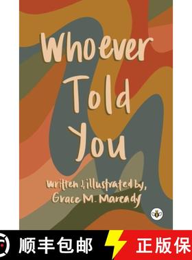 预订 Whoever Told You [9781839348907]