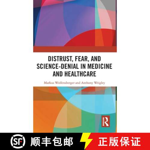【3-4周达】精装 Distrust, Fear, and Science-Denial in Medicine and Healthcare [9781032803753]