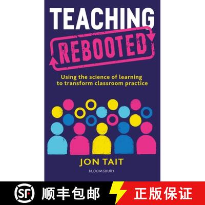 【3-4周达】Teaching Rebooted: Using the science of learning to transform classroom practice [9781472977663]