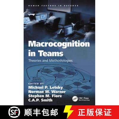 【3-4周达】精装 Macrocognition in Teams: Theories and Methodologies [9780754673255]
