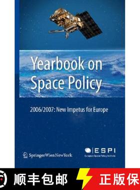 【3-4周达】Yearbook on Space Policy 2006/2007 : New Impetus for Europe [9783211789223]