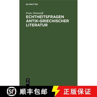 Echtheitsfragen 9783111262628 antik Literatur griechischer 预订