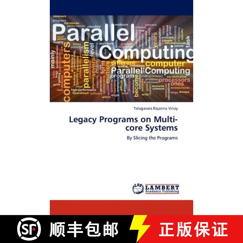 预订 Legacy Programs on Multi-core Systems [9783659193903]