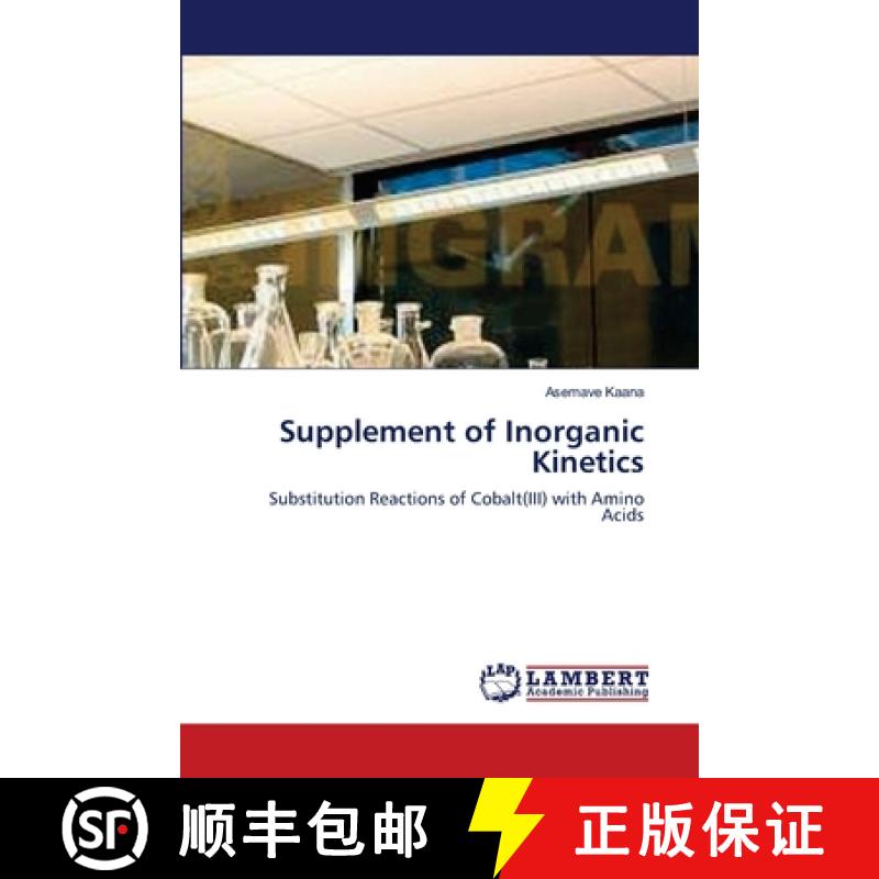 预订 Supplement of Inorganic Kinetics [9783659211065]