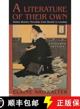 【3-4周达】自己的文学 A Literature of Their Own: British Women Novelists from Bronte to Lessing [9780691004761]