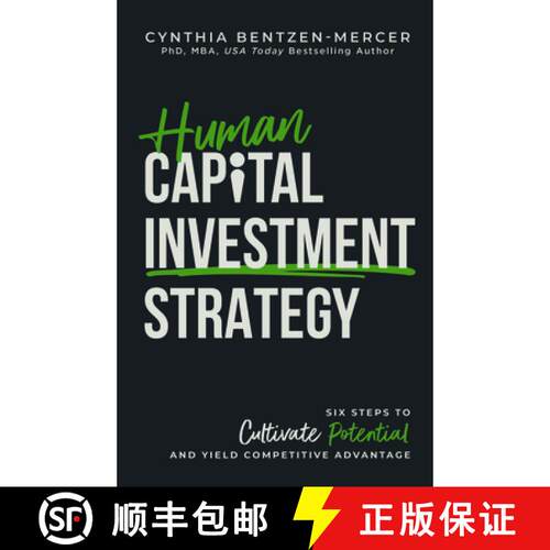 【3-4周达】精装 Human Capital Investment Strategy: Six Steps to Cultivate Potential and Yield Competi... [9798891387256]