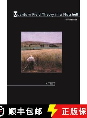 现货 量子场论简言 Quantum Field Theory in a Nutshell [9780691140346]