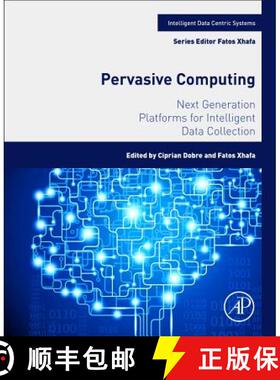 【3-4周达】Pervasive Computing: Next Generation Platforms for Intelligent Data Collection [9780128036631]