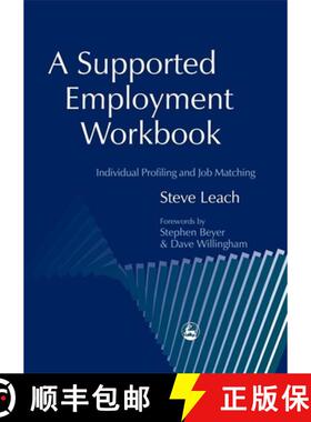 【3-4周达】A Supported Employment Workbook: Using Individual Profiling and Job Matching [9781843100522]