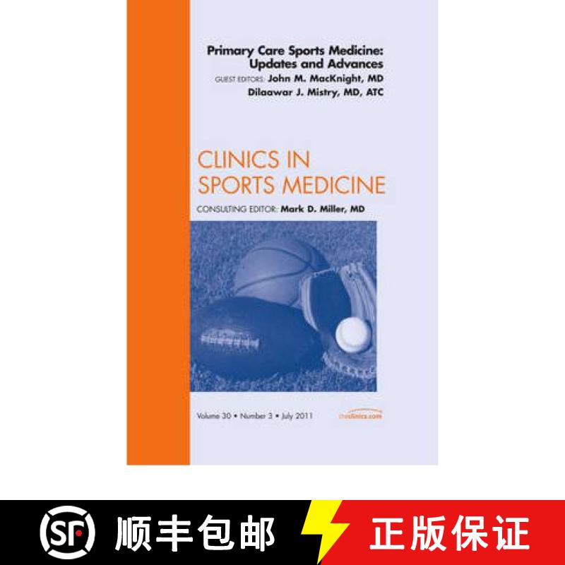 【3-4周达】Primary Care Sports Medicine: Updates and Advances, an Issue of Clinics in Sports Medicine... [9781455710454]