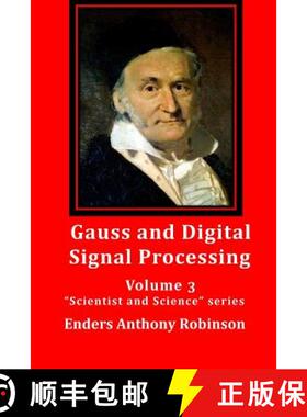 预订 Gauss and Digital Signal Processing: Volume 3 Scientist and Science series [9781500879280]
