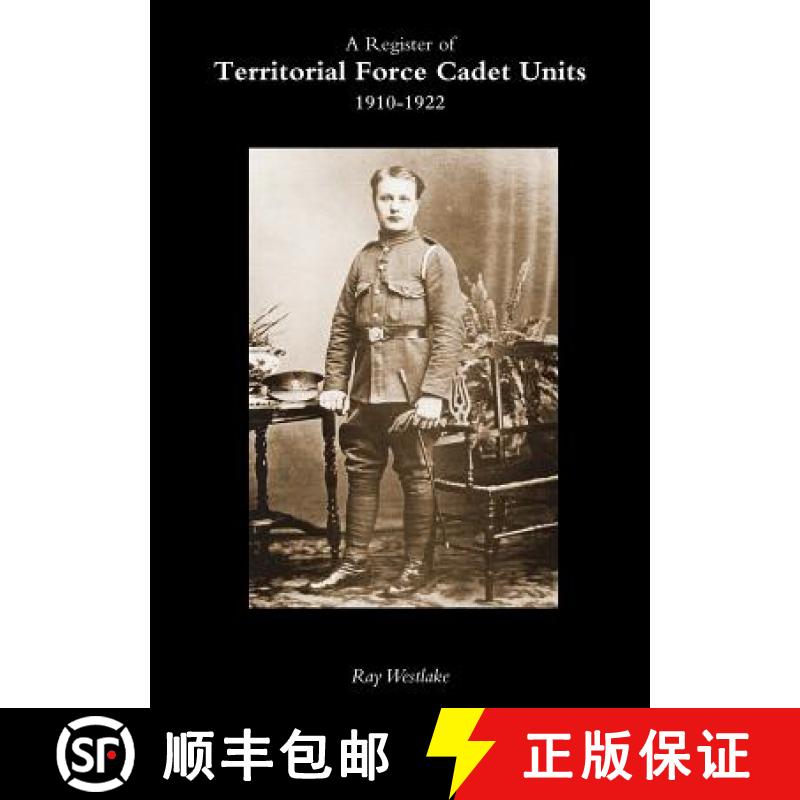 【2-3周达】A Register of TERRITORIAL FORCE CADET UNITS 1910-1922 [9781783314300]