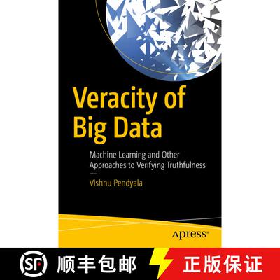 【3-4周达】Veracity of Big Data : Machine Learning and Other Approaches to Verifying Truthfulness (Fi... [9781484236321]