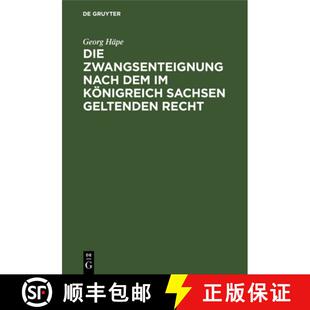 Recht Nach Königreich Sachsen Zwangsenteignung Dem 9783112681619 预订 Geltenden Die