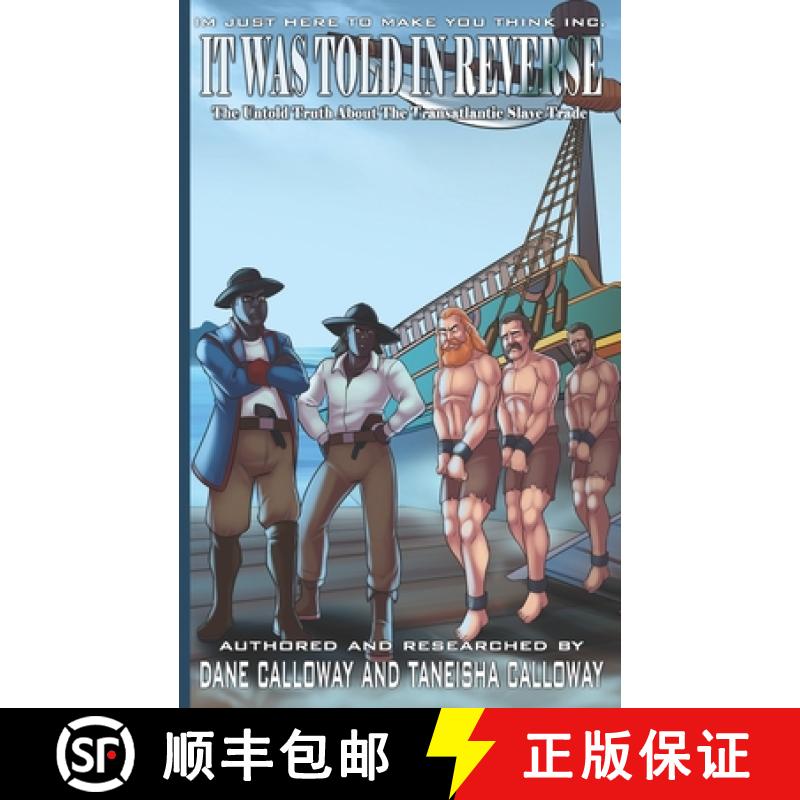 【2-3周达】It Was Told In Reverse: The Untold Truth About The Transatlantic Slave Trade [9781737655893]