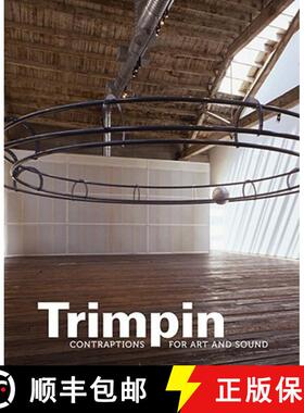 【3-4周达】Trimpin: Contraptions for Art and Sound [9780295991092]