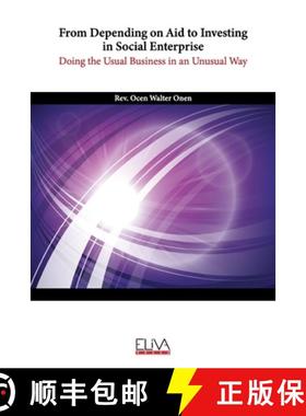 【3-4周达】From Depending on Aid to Investing in Social Enterprise. Doing the Usual Business in an Un... [9781636482569]