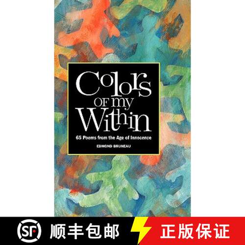 【3-4周达】精装 Colors of my Within - 65 Poems from the Age of Innocence [9780961668341]