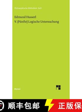 【3-4周达】V. (Fünfte) Logische Untersuchung: Über intentionale Erlebnisse und ihre Inhalte [9783787307869]
