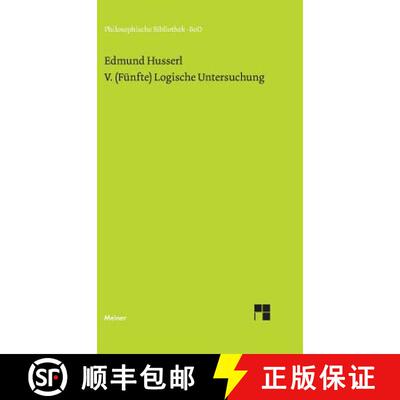 【3-4周达】V. (Fünfte) Logische Untersuchung: Über intentionale Erlebnisse und ihre Inhalte [9783787307869]