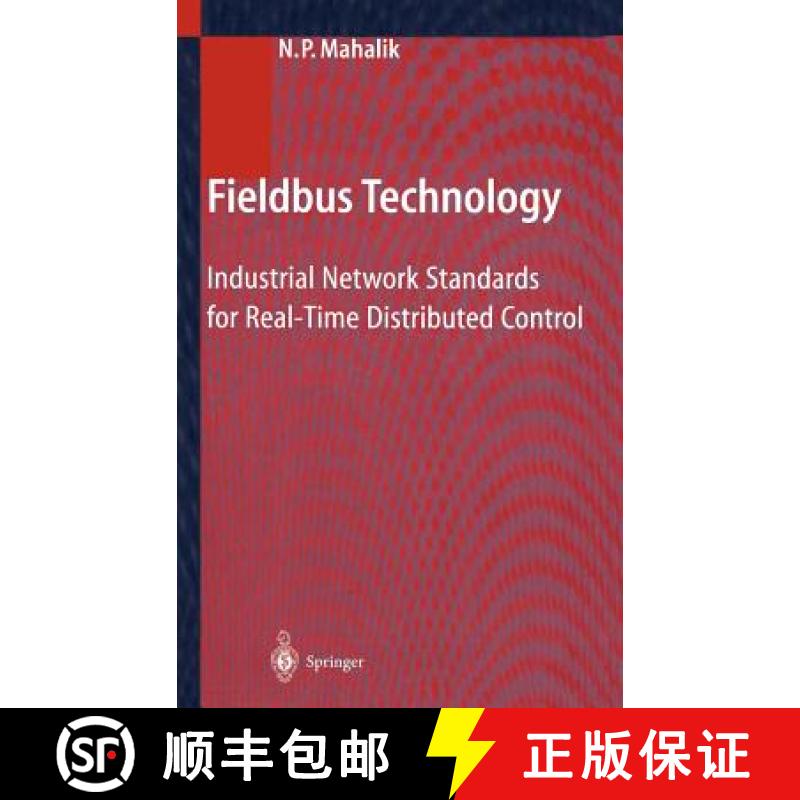 【3-4周达】Fieldbus Technology : Industrial Network Standards for Real-Time Distributed Control [9783540401834]
