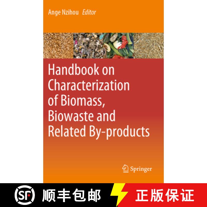 【3-4周达】Handbook on Characterization of Biomass, Biowaste and Related By-Products [9783030350222]