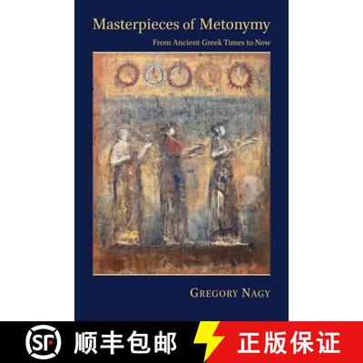 【3-4周达】Masterpieces of Metonymy – From Ancient Greek Times to Now [9780674088320]