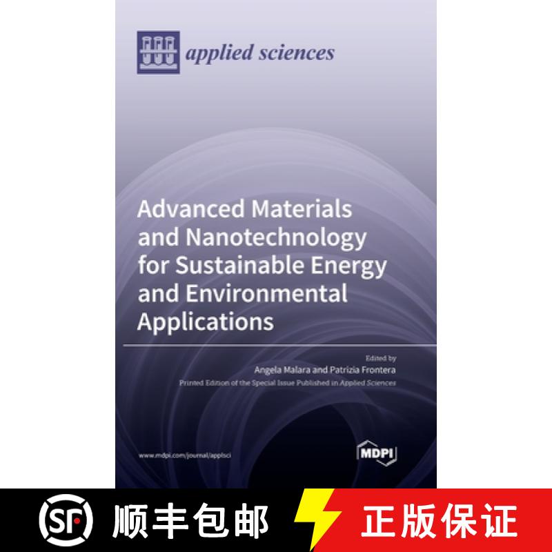 【2-3周达】Advanced Materials and Nanotechnology for Sustainable Energy and Environmental Applications [9783036552293]