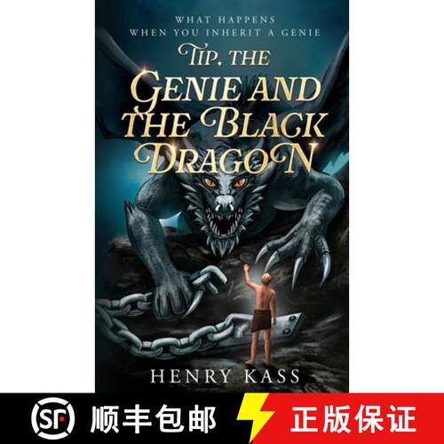【3-4周达】Tip, the Genie and the Black Dragon: What Happens When You Inherit a Genie [9798822964563]