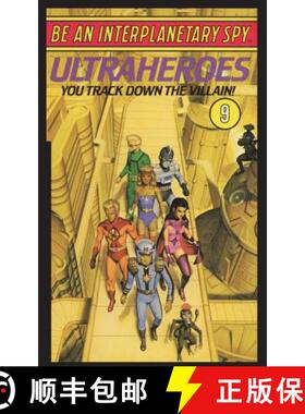 预订 Be An Interplanetary Spy: Ultraheroes: Ultraheroes [9781596875500]